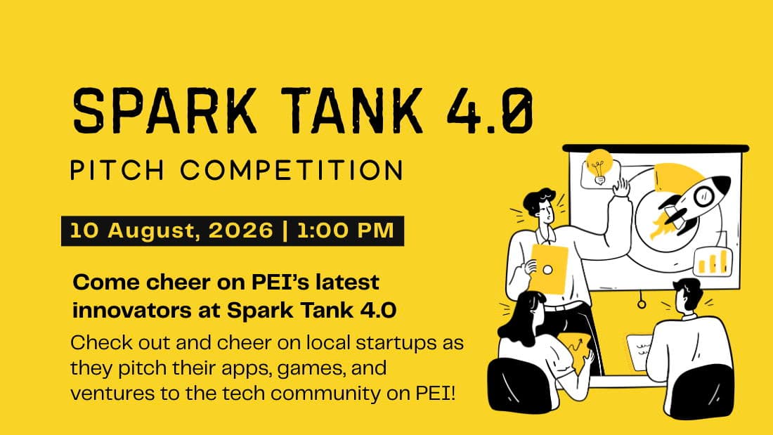 PEI Tech Week - Spark Tank 4.0